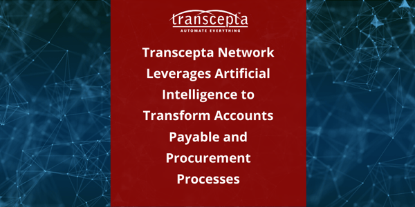 transcept leverages AI fo transform AP and P2P